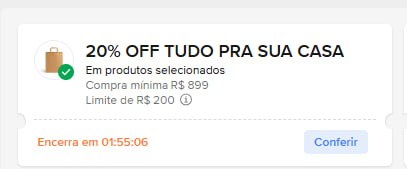 Ganhe 20% OFF em compras acima de R$ 899. Limite R$ 200