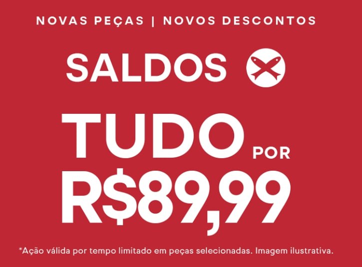 TUDO POR R$ 89,90 NA HERING